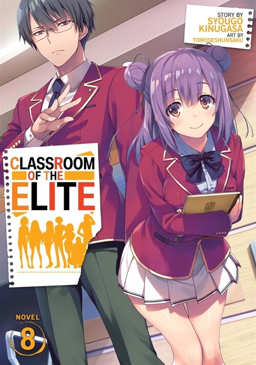 Classroom of the Elite (Light Novel) Vol. 8 (Paperback)