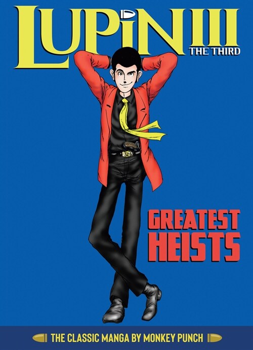 Lupin III (Lupin the 3rd): Greatest Heists - The Classic Manga Collection (Hardcover)