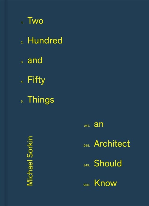 250 Things an Architect Should Know (Hardcover)