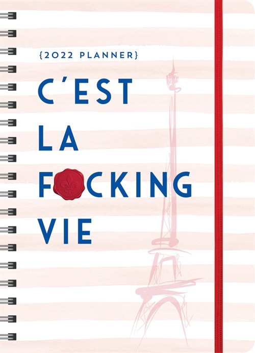 2022 cEst La F*cking Vie Planner: August 2021-December 2022 (Other)