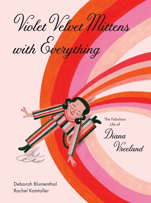 Violet Velvet Mittens with Everything: The Fabulous Life of Diana Vreeland (Hardcover)