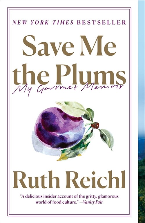 Save Me the Plums (Prebound)