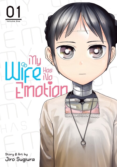 My Wife Has No Emotion Vol. 1 (Paperback)