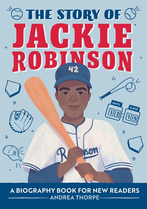 The Story of Jackie Robinson: An Inspiring Biography for Young Readers (Paperback)