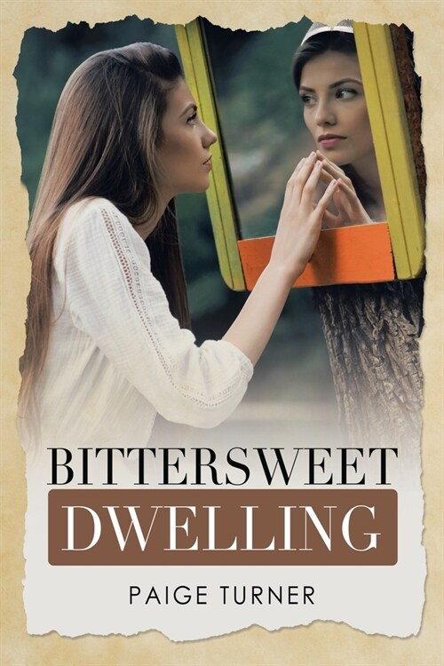 Bittersweet Dwelling (Paperback)