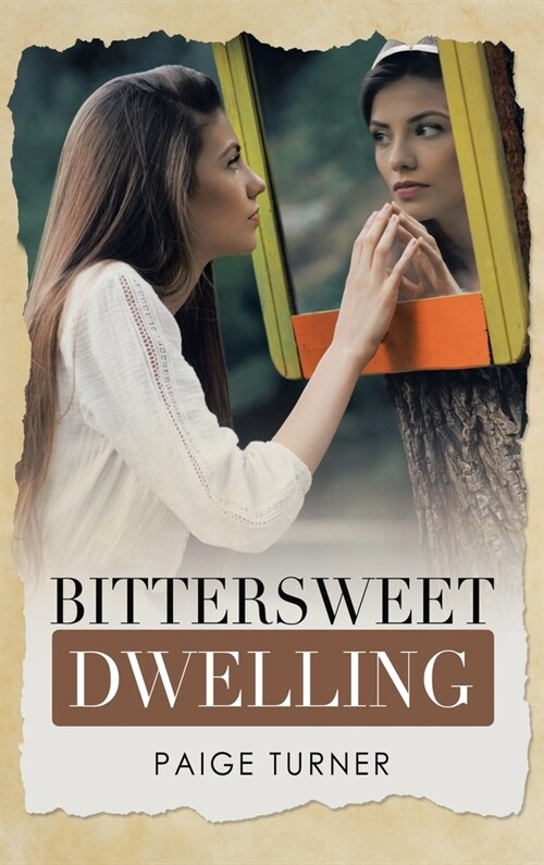 Bittersweet Dwelling (Hardcover)
