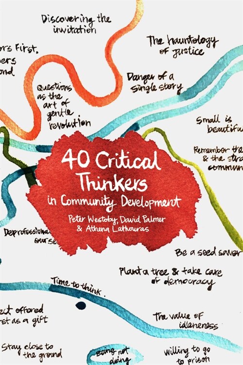 40 Critical Thinkers in Community Development (Hardcover)