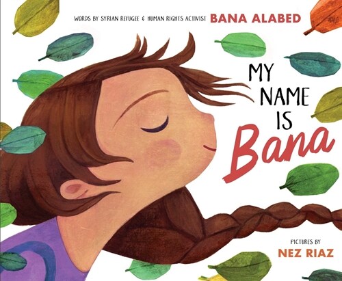 My Name Is Bana (Hardcover)
