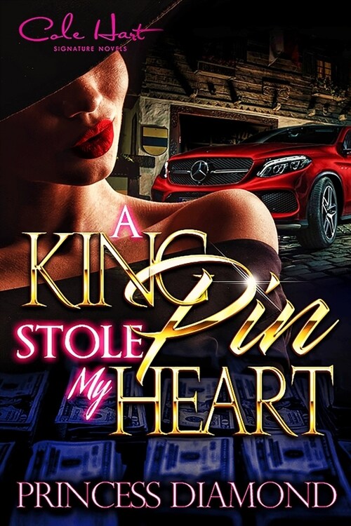 A Kingpin Stole My Heart: An Original Love Story (Paperback)
