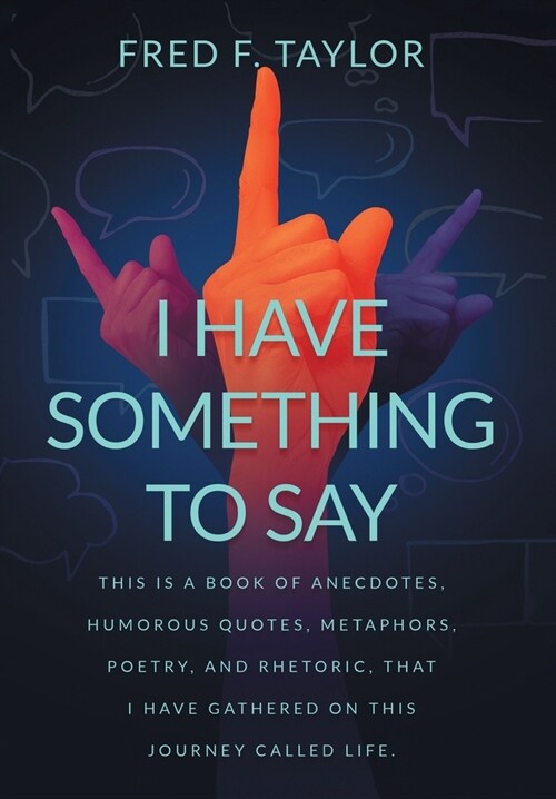 I Have Something to Say (Hardcover)