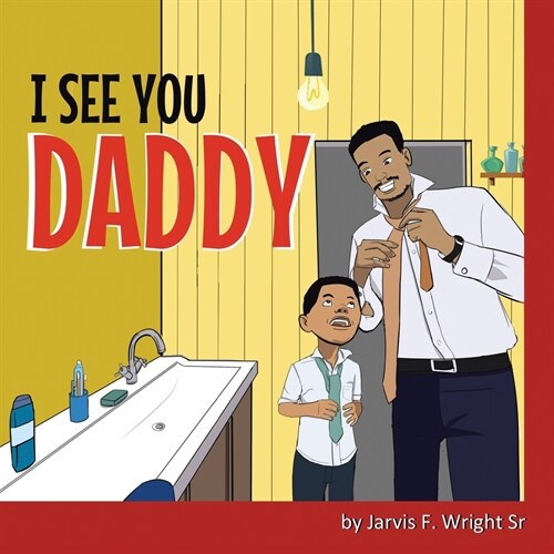 I See You Daddy (Paperback)