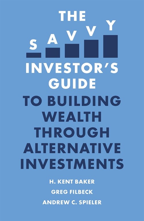 The Savvy Investor’s Guide to Building Wealth Through Alternative Investments (Paperback)