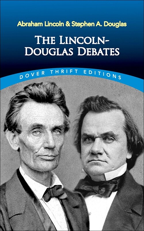 Thr Lincoln-Douglas Debates (Prebound)