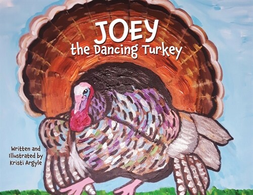 Joey the Dancing Turkey (Paperback)