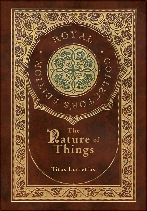 The Nature of Things (Royal Collectors Edition) (Case Laminate Hardcover with Jacket) (Hardcover)
