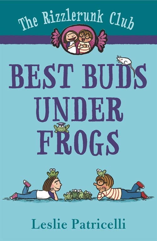 The Rizzlerunk Club: Best Buds Under Frogs (Paperback)