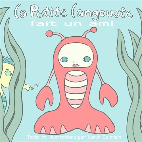 La Petite Langouste fait un ami (Paperback)