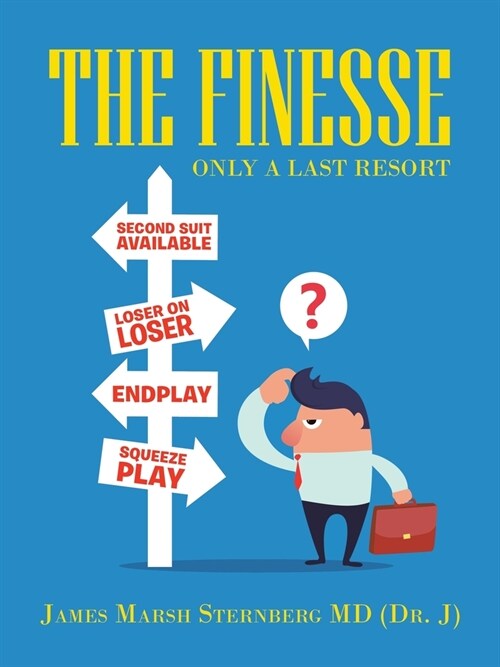 The Finesse: Only a Last Resort (Paperback)