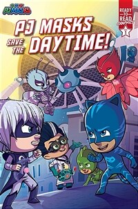 Pj Masks Save the Daytime!: Ready-To-Read Graphics Level 1 (Paperback)
