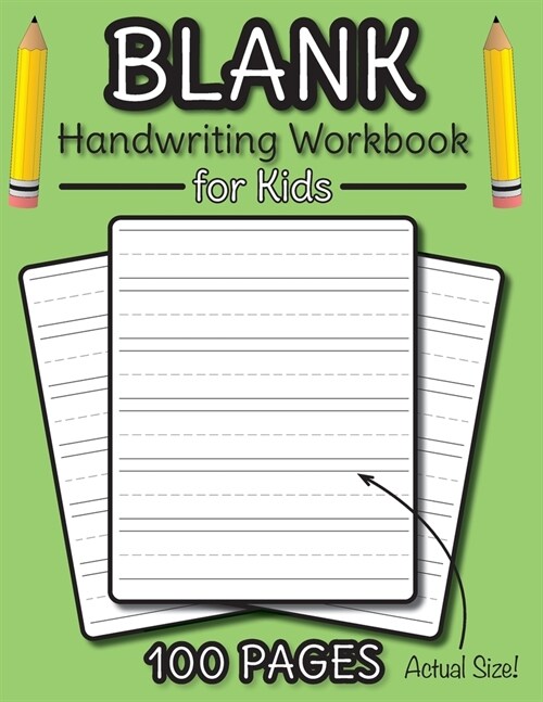 Blank Handwriting Workbook for Kids: 100 Pages of Blank Practice Paper! (Dotted Line Paper) (Paperback)