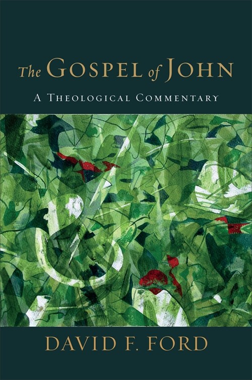 The Gospel of John: A Theological Commentary (Hardcover)