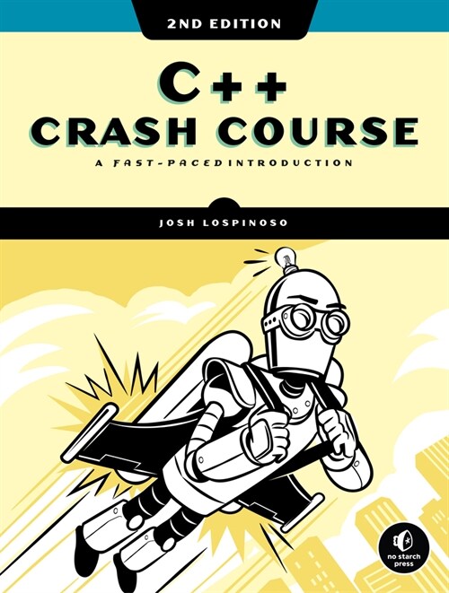 C++ Crash Course, 2nd Edition: A Fast-Paced Introduction (Paperback)