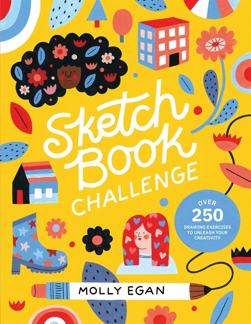 Sketchbook Challenge : Over 250 Drawing Exercises to Unleash Your Creativity (Paperback)