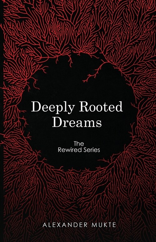 Deeply Rooted Dreams (Paperback)