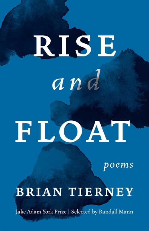 Rise and Float: Poems (Paperback)