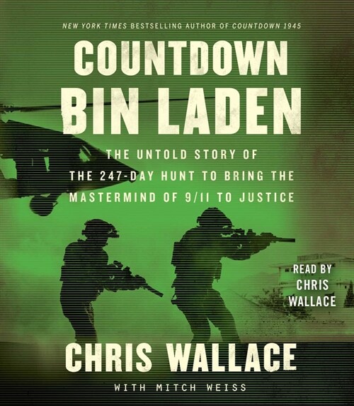 Countdown Bin Laden: The Untold Story of the 247-Day Hunt to Bring the MasterMind of 9/11 to Justice (Audio CD)