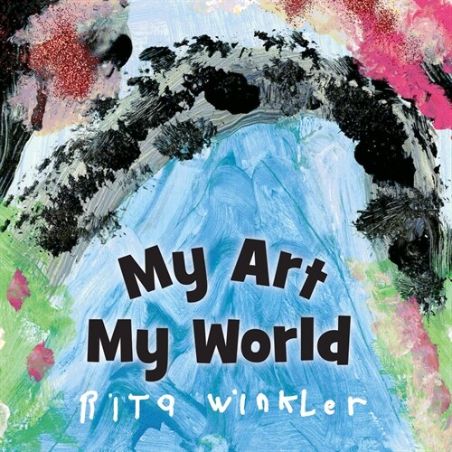 My Art, My World (Hardcover)