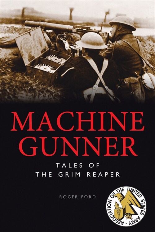 Machine Gunner: Tales of the Grim Reaper (Paperback)