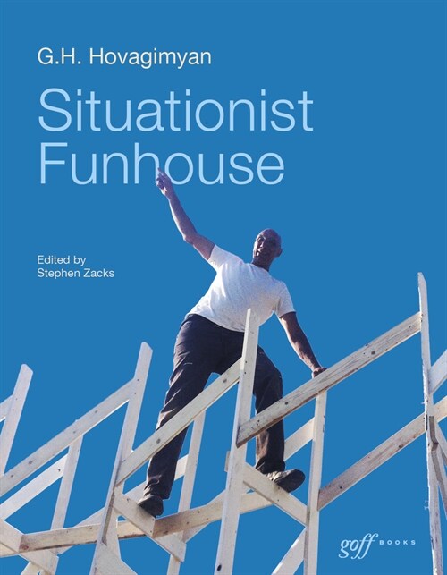 Situationist Funhouse: G.H. Hovagimyan (Paperback)