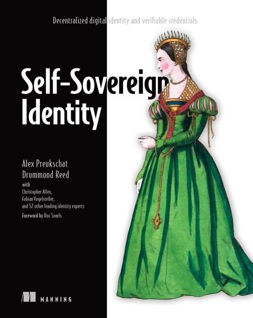 Self-Sovereign Identity: Decentralized Digital Identity and Verifiable Credentials (Paperback)