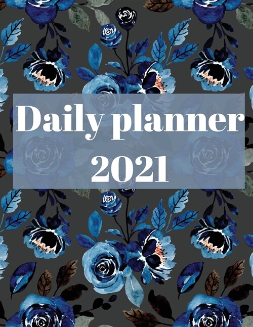 2021 Daily Planner: 12 Month Organizer, Agenda for 365 Days (Paperback)