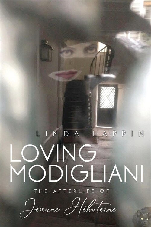 Loving Modigliani: The Afterlife of Jeanne H?uterne (Paperback)