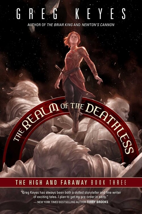 The Realm of the Deathless: The High and Faraway, Book Three (Paperback)