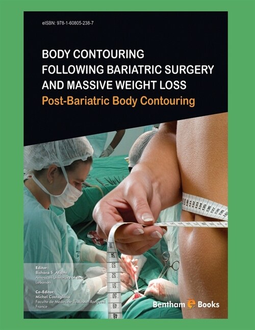 Body Contouring Following Bariatric Surgery and Massive Weight Loss: Post-Bariatric Body Contouring (Paperback)
