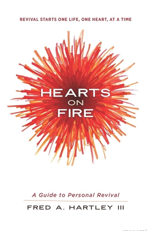 Hearts on Fire: A Guide to Personal Revival (Paperback)