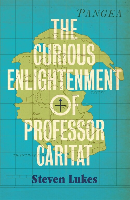 The Curious Enlightenment of Professor Caritat : A Novel of Ideas (Paperback)