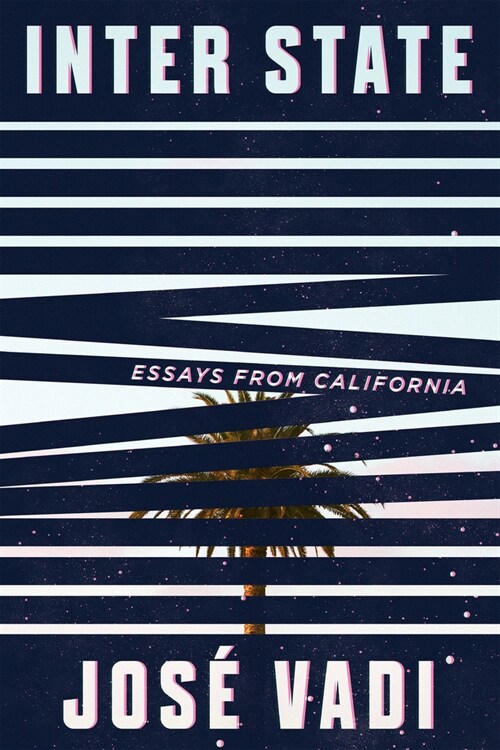 Inter State: Essays from California (Paperback)