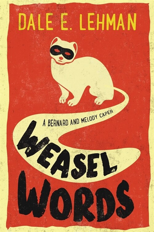 Weasel Words (Paperback)