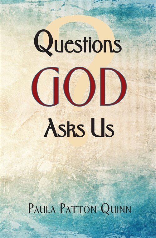 Questions God Asks Us (Paperback)