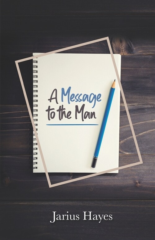 A Message to the Man (Paperback)