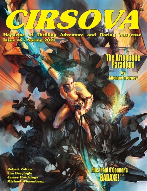 Cirsova Magazine of Thrilling Adventure and Daring Suspense Issue #6 / Spring 2021 (Paperback, Cover a)