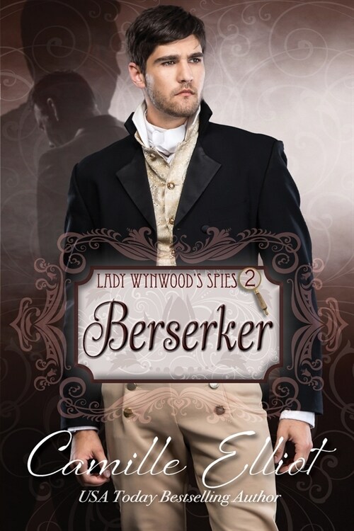Lady Wynwoods Spies, volume 2: Berserker: Christian Regency Romantic Suspense serial novel (Paperback)