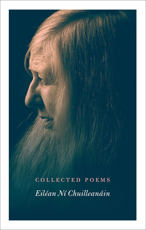 Collected Poems Eil?n N?Chuillean?n (Hardcover)
