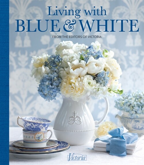 Living with Blue & White (Hardcover)
