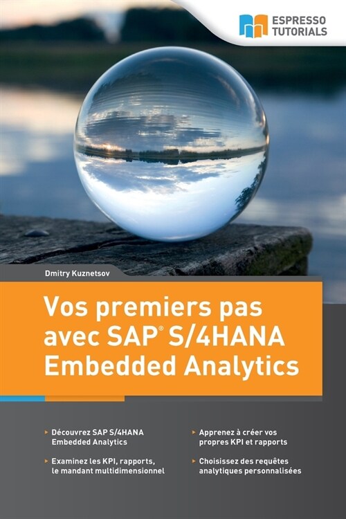 Vos premiers pas avec SAP S/4HANA Embedded Analytics (Paperback)