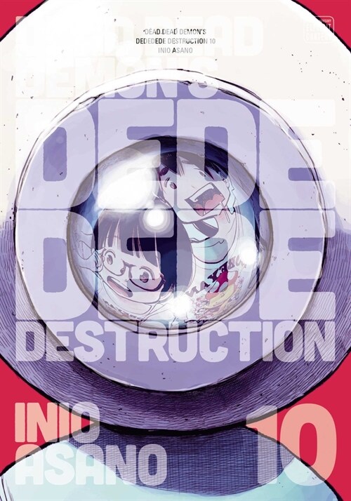 Dead Dead Demons Dededede Destruction, Vol. 10 (Paperback)